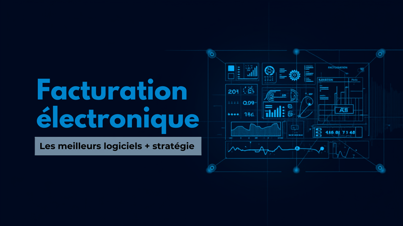 🚨 Facturation électronique 2026 : les logiciels à adopter dès maintenant pour éviter le chaos