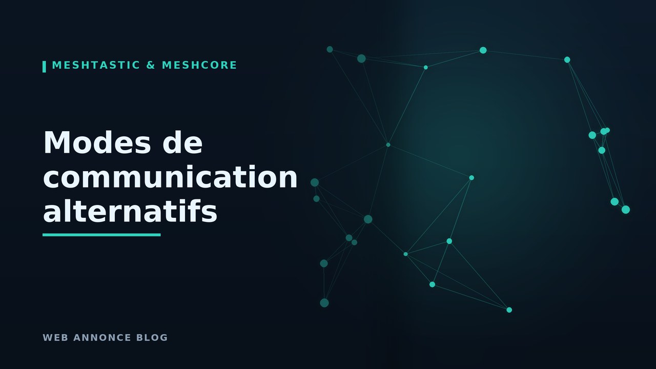 Modes de communication alternatifs : réseaux mesh, résilience et autonomie numérique